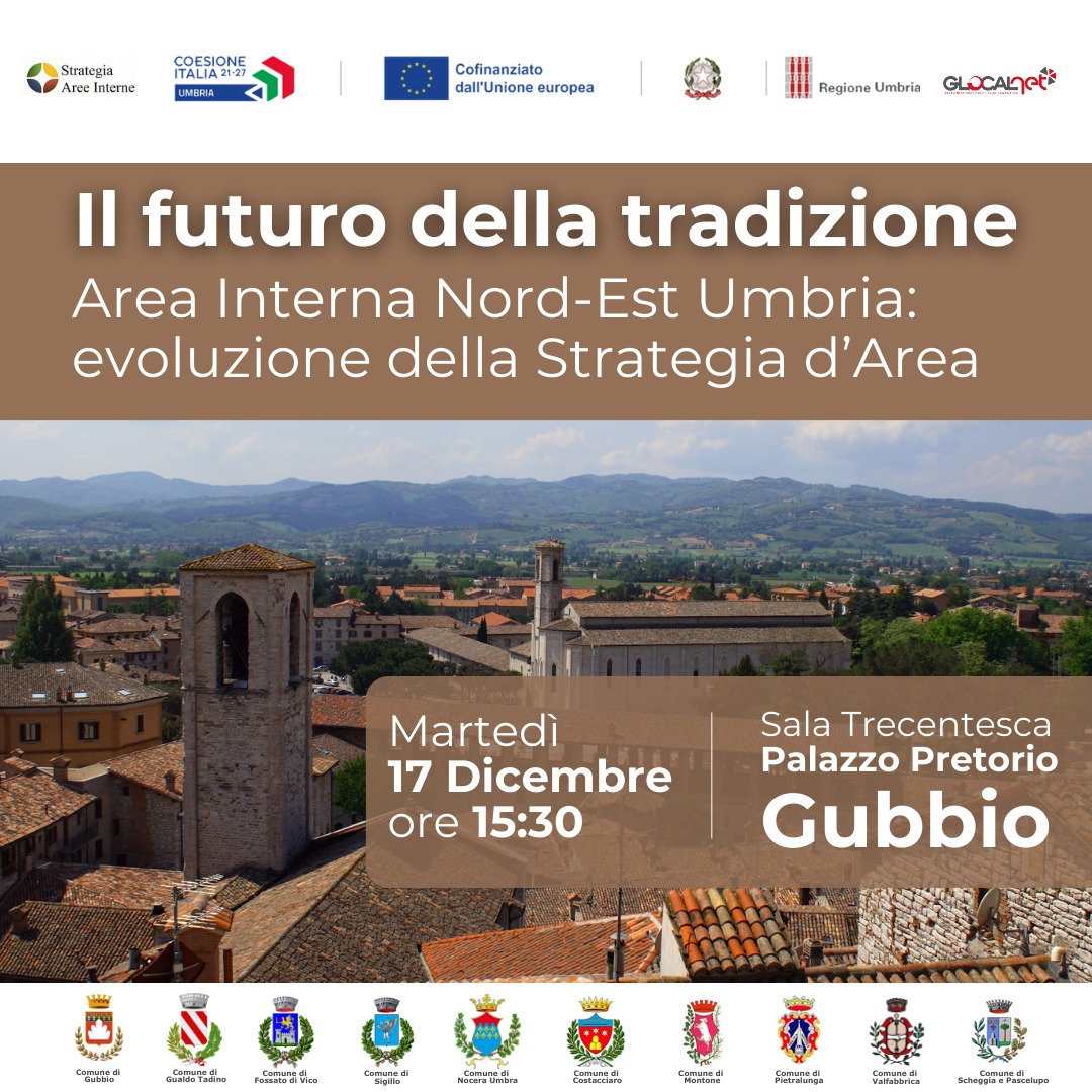 Convegno sul tema Il futuro della tradizione, Area Interna Nord-Est Umbria: evoluzione della strategia d’ Area